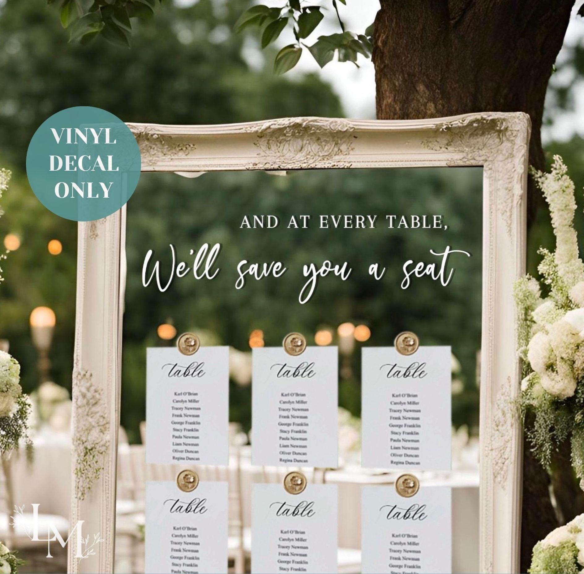 We’ll Save You A Seat Vinyl Decal - Mirror Seating Chart Sign