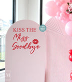 Kiss The Miss Goodbye Backdrop Decal